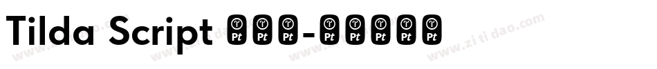 Tilda Script 半粗体字体转换